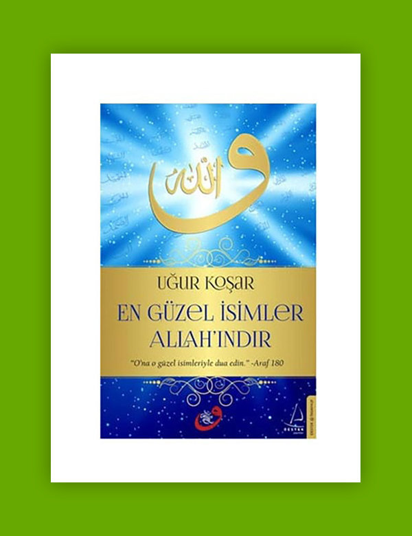 En Güzel İsimler Allah'ındır